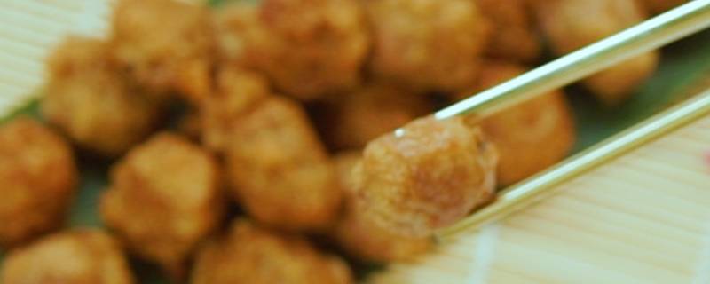 「已解决」炸丸子怎么做才又香又脆